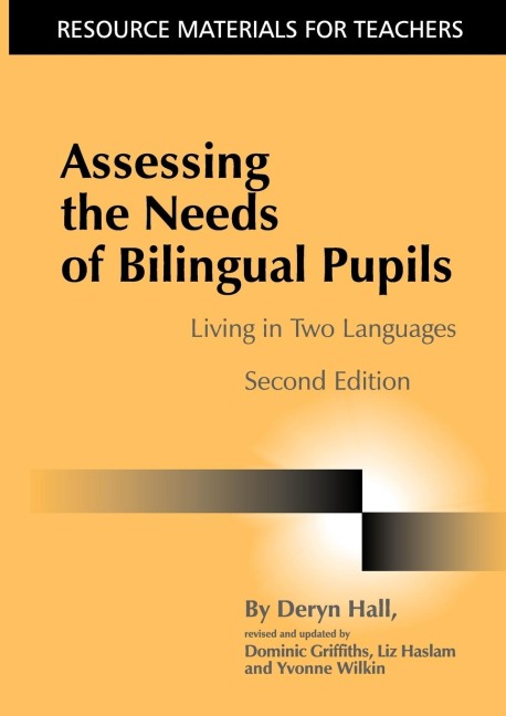 Assessing the Needs of Bilingual Pupils: Living in Two Languages
