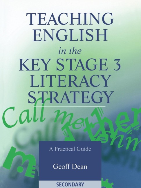 Teaching English in the Key Stage 3 Literacy Strategy