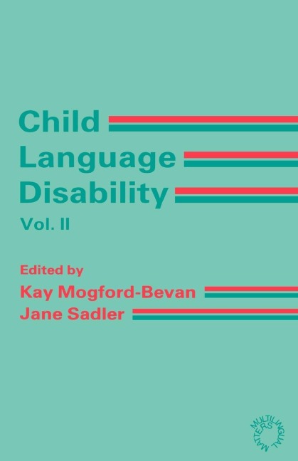 Child Language Disability Vol.2: Semantic and Pragmatic Difficulties
