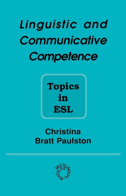 Linguistic and Communicative Competence: Topics in ESL