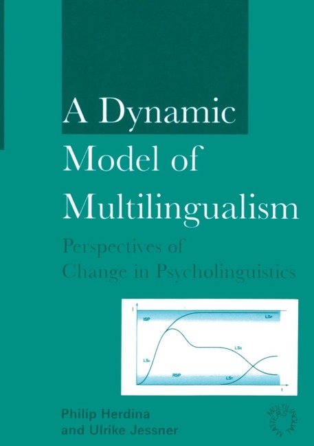 A Dynamic Model of Multilingualism: Perspectives of Change in Psycholinguistics