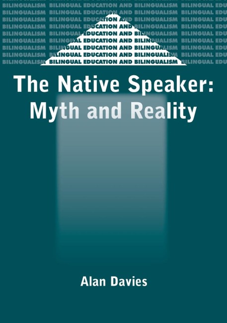 The Native Speaker: Myth and Reality