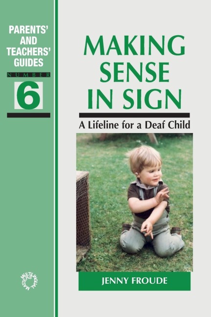 Making Sense in Sign: A Lifeline for a Deaf Child