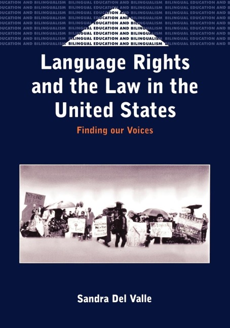 Language Rights and the Law in the United States: Finding our Voices