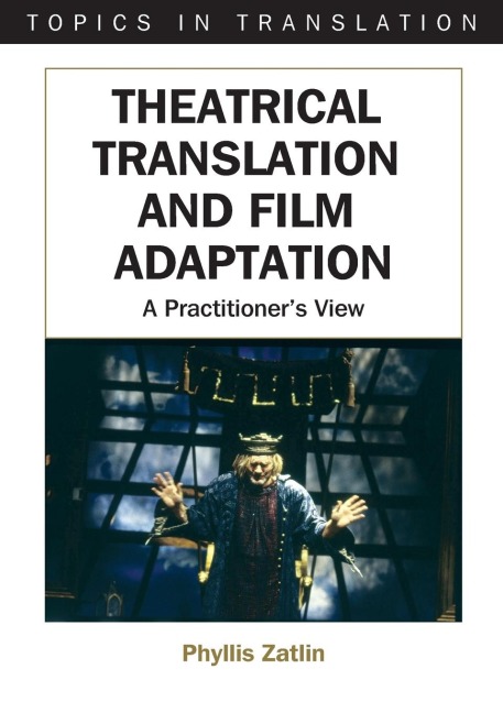 Theatrical Translation and Film Adaptation: A Practitioners View
