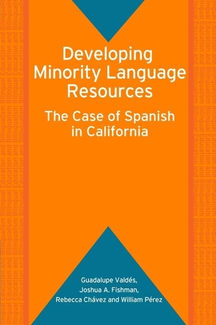 Developing Minority Language Resources: The Case of Spanish in California