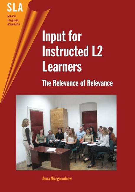 Input for Instructed L2 Learners: The Relevance of Relevance