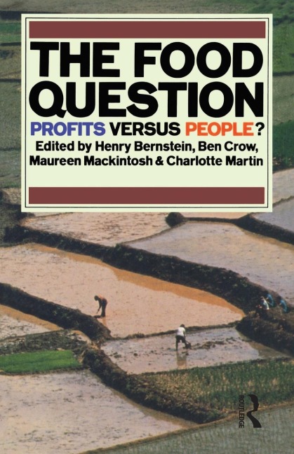 The Food Question: Profits Versus People