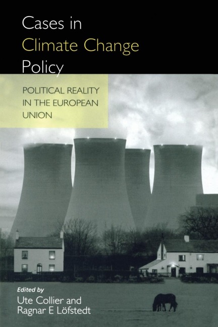 Cases in Climate Change Policy: Political Reality in the European Union
