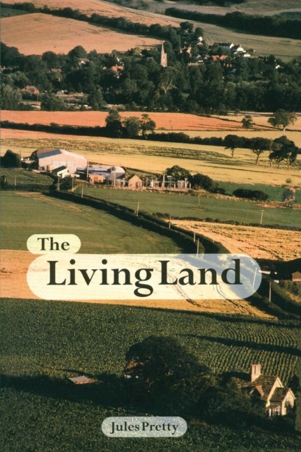 The Living Land: Agriculture, Food and Community Regeneration in the 21st Century