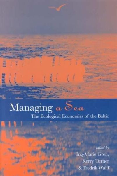 Managing a Sea: The Ecological Economics of the Baltic