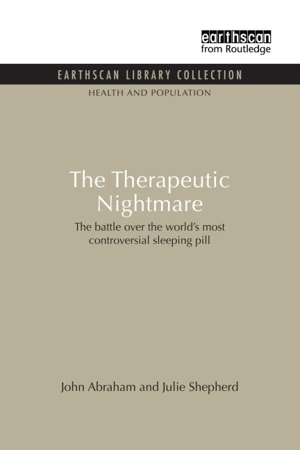 The Therapeutic Nightmare: The battle over the worlds most controversial sleeping pill