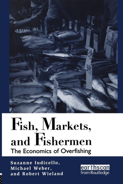 Fish Markets and Fishermen: The Economics of Overfishing