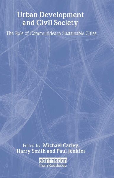 Urban Development and Civil Society: The Role of Communities in Sustainable Cities