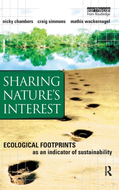Sharing Natures Interest: Ecological Footprints as an Indicator of Sustainability