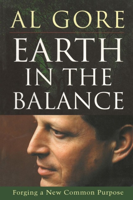 Earth in the Balance: Forging a New Common Purpose