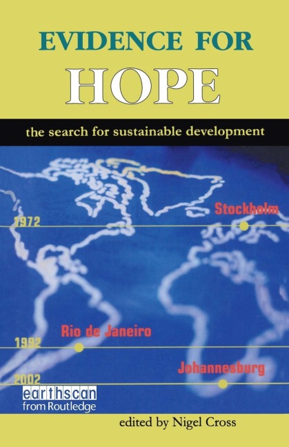 Evidence for Hope: The Search for Sustainable Development