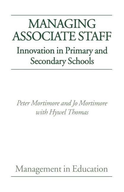 Managing Associate Staff: Innovation in Primary and Secondary Schools