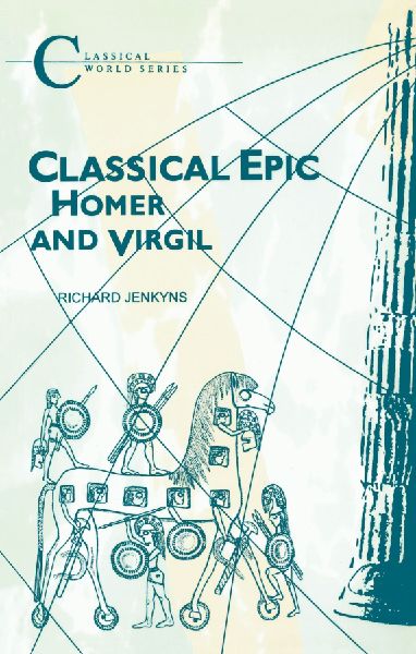 Classical Epic: Homer and Virgil