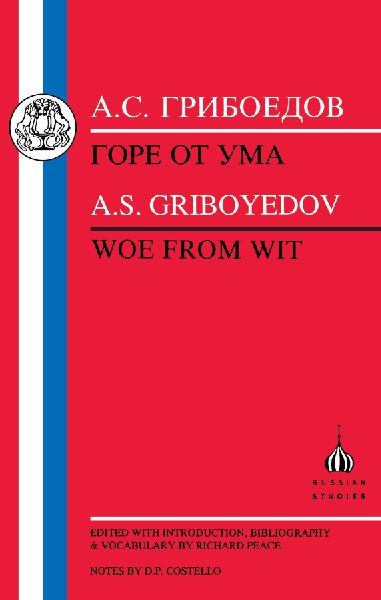 Griboyedov: Woe from Wit