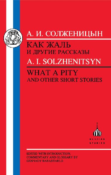 Solzhenitsyn: What a Pity