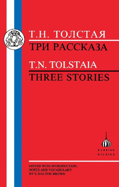 Tolstaia: Three Stories