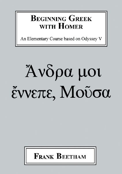 Beginning Greek with Homer: An Elemental Course Based on Odyssey V