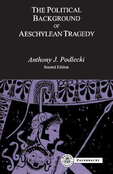 The Political Background to Aeschylean Tragedy
