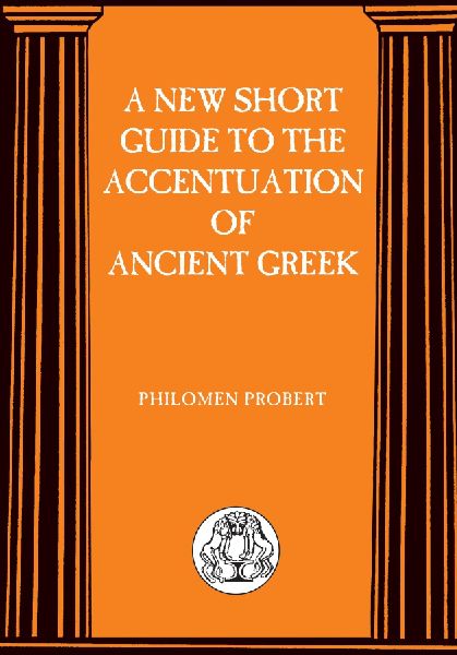 New Short Guide to the Accentuation of Ancient Greek
