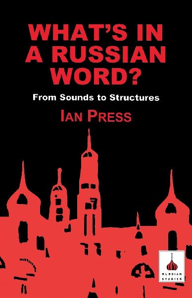 Whats in a Russian Word: From Sounds to Structures