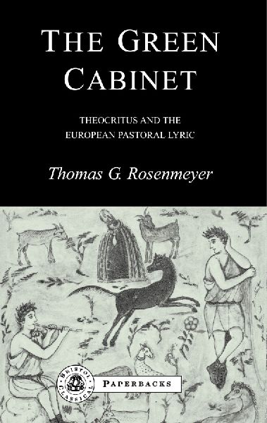 The Green Cabinet: Theocritus and European Pastoral Poetry