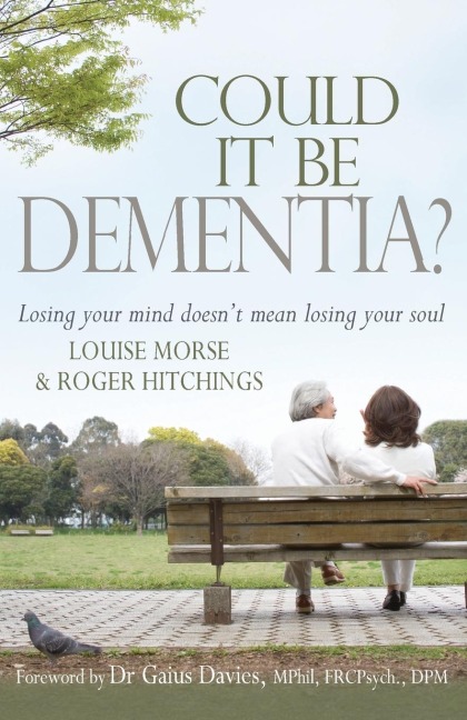Could It Be Dementia?