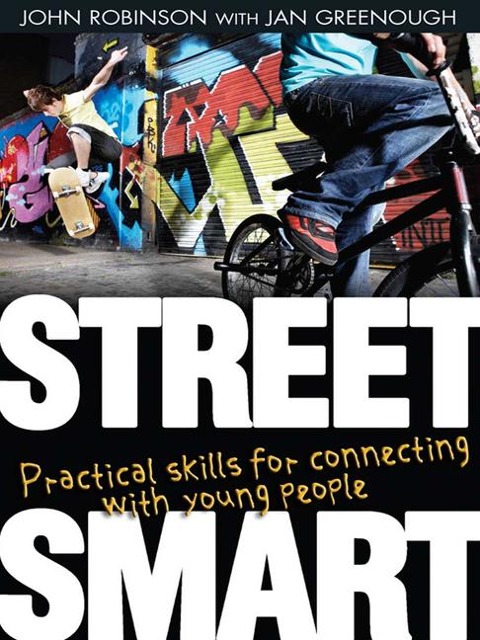 Street Smart: Practical Skills for Connecting with Young People