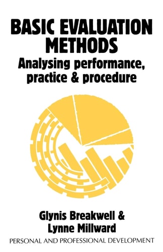 Basic Evaluation Methods Analysing Performance, Practice and Procedure