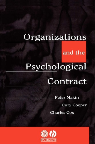 Organisations and the Psychological Contract Managing People at Work