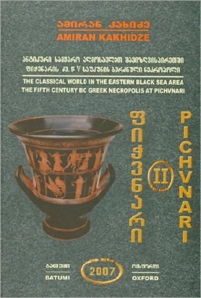 Pichvnari Volume 2, 1967-1987