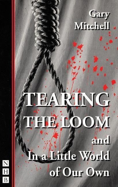 Tearing the Loom: Also Includes in a Little World of Our Own