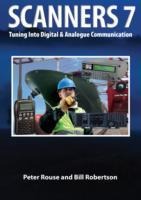 Scanners 7: Tuning Into Digital & Analogue Communication