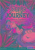 The Jungle Journey: A Whole-class Programme to Develop Fine and Gross Motor Skills