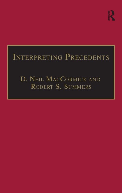 Interpreting Precedents: A Comparative Study