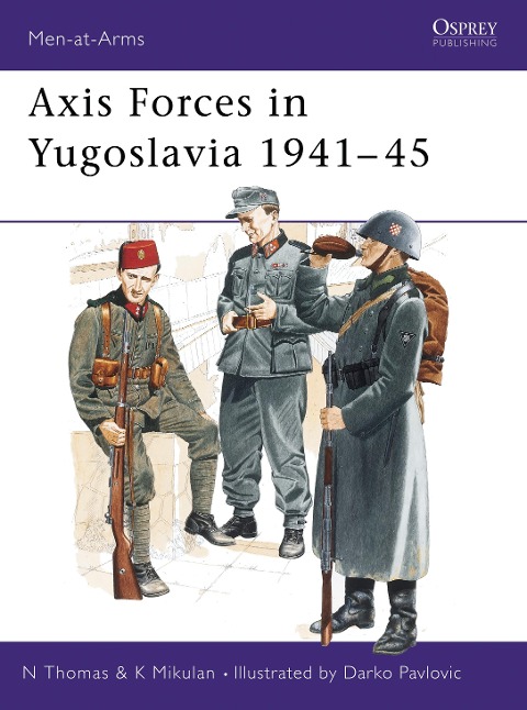Axis Forces in Yugoslavia 1941-45