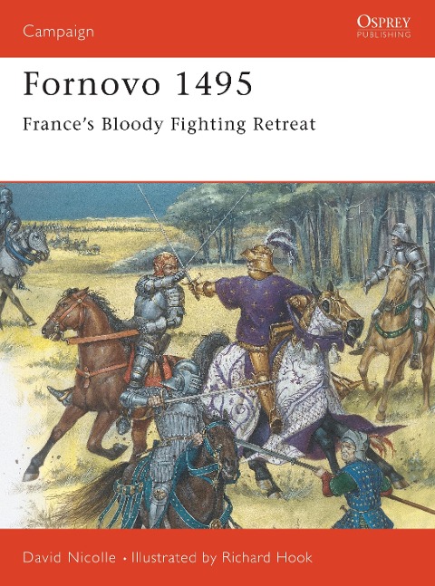 Fornovo 1495: Frances Bloody Fighting Retreat