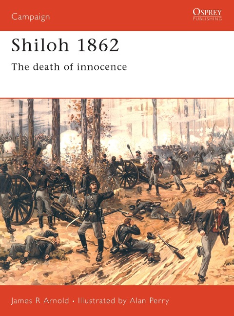 Shiloh 1862: The Death of Innocence