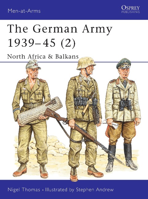 The German Army 1939-45 (2): North Africa & Balkans
