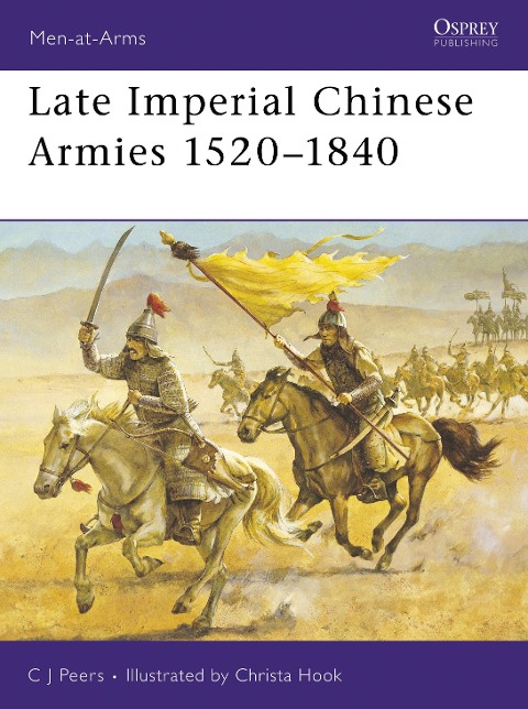 Late Imperial Chinese Armies 1520-1840