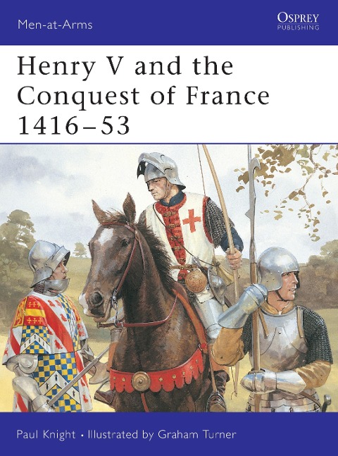 Henry V and the Conquest of France 1416 53