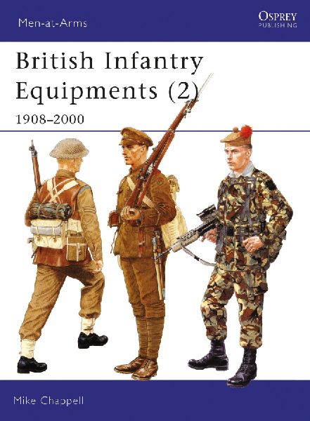 British Infantry Equipments (2): 1908-2000