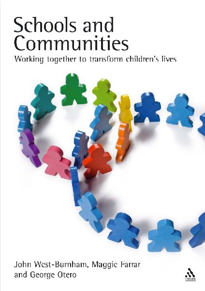 Schools and Communities: Working Together to Transform Childrens Lives