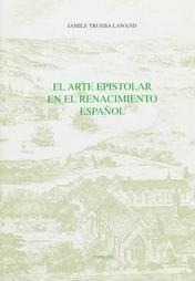 El Arte Epistolar En El Renacimiento Español