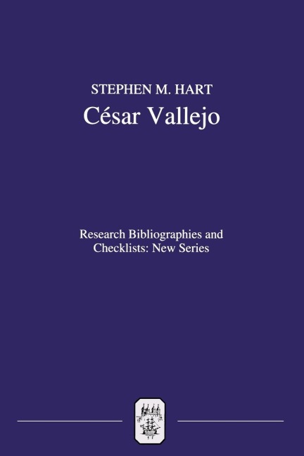 César Vallejo: A Critical Bibliography of Research